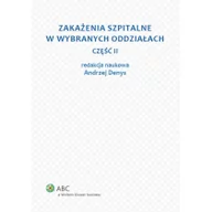 Książki medyczne - Zakażenia szpitalne w wybranych oddziałach część 2 - Wolters Kluwer - miniaturka - grafika 1