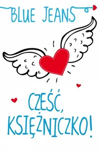 Jeans Blue Cześć Księżniczko! - mamy na stanie, wyślemy natychmiast - Literatura popularno naukowa dla młodzieży - miniaturka - grafika 1