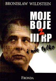 Moje Boje z III RP i Nie Tylko - Felietony i reportaże - miniaturka - grafika 1