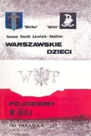 Biografie i autobiografie - Warszawskie dzieci pójdziemy w bój... - miniaturka - grafika 1