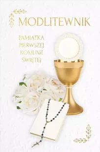 Modlitewnik. Pamiątka Pierwszej Komunii Świętej - Opracowanie zbiorowe - Pamiątka Pierwszej Komunii Świętej - miniaturka - grafika 1