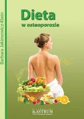 Zdrowie - poradniki - Astrum Dieta w osteoporozie - Barbara Jakimowicz-Klein - miniaturka - grafika 1