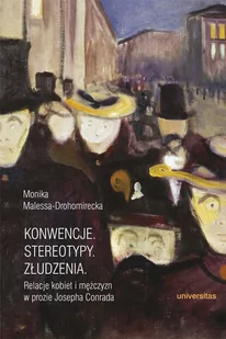Malessa-Drohomirecka Monika Konwencje Stereotypy Złudzenia - Książki o kulturze i sztuce - miniaturka - grafika 1