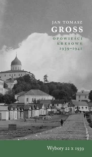 Wybory 22 X 1939 Opowieści Kresowe 1939-1941 | - Historia świata - miniaturka - grafika 1