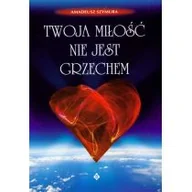 Ezoteryka - Twoja miłość nie jest grzechem - miniaturka - grafika 1