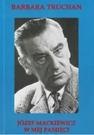 Biografie i autobiografie - Józef Mackiewicz w mej pamięci - miniaturka - grafika 1