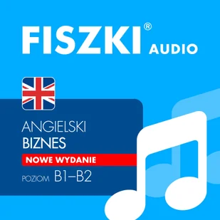 Patrycja Wojsyk AUDIOBOOK - angielski - Biznes (B2) e-AAB - Audiobooki do nauki języków - miniaturka - grafika 1