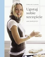 Książki kucharskie - Caroline Fleming Ugotuj sobie szczęście Jak duńczycy - miniaturka - grafika 1