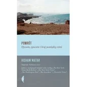 Proza obcojęzyczna - Hisham Matar Powrót Ojcowie synowie i kraj pomiędzy nimi - miniaturka - grafika 1