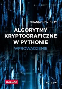 Helion Algorytmy kryptograficzne w Pythonie Wprowadzenie - Książki o programowaniu - miniaturka - grafika 2