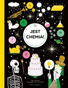 Jest chemia! Śledztwo w sprawie pierwiastków.. - Mike Barfield, Lauren Humphrey - Lektury szkoła podstawowa - miniaturka - grafika 1