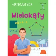 Podręczniki dla szkół podstawowych - Mądry uczeń. Matematyka. Klasa 4-6. Wielokąty - miniaturka - grafika 1