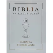 Religia i religioznawstwo - Wydawnictwo Diecezjalne Sandomierz Biblia na każdy dzień. Pamiątka I Komunii Świętej ze złoceniem Rhona Davies, Marcin Piwowarski - miniaturka - grafika 1