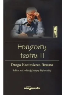 Horyzonty teatru II - Książki o kulturze i sztuce - miniaturka - grafika 1