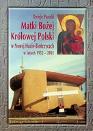 Biografie i autobiografie - Dzieje Parafii Matki Bożej Królowej Polski w Nowej Hucie - Bieńczycach w latach 1952 - 2002 - miniaturka - grafika 1