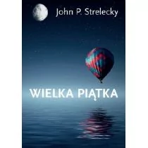 Strelecky John P. Wielka Piątka - Baśnie, bajki, legendy - miniaturka - grafika 1