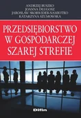 Ekonomia - Przedsiębiorstwo w gospodarczej szarej strefie - miniaturka - grafika 1