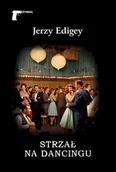 Kryminały - Strzał na dancingu - Jerzy Edigey - miniaturka - grafika 1