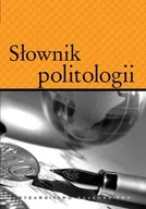 Podręczniki dla szkół wyższych - Słownik politologii - miniaturka - grafika 1