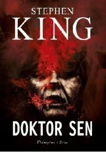 Prószyński i S-ka Doktor Sen Stephen King [KSIĄŻKA] 9788378396185) 9788378396185 - Powieści - miniaturka - grafika 4