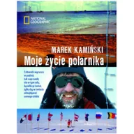 Felietony i reportaże - Moje życie polarnika - miniaturka - grafika 1