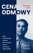 Historia świata - Cena odmowy. Opór żydowskiego więźnia politycznego wobec Sowietów 1939-1949 - miniaturka - grafika 1