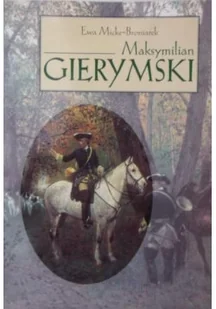 Maksymilian Gierymski - Książki o kulturze i sztuce - miniaturka - grafika 1
