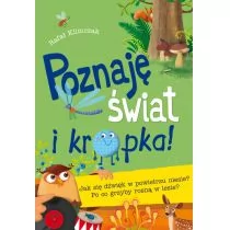 Jak się dźwięk w powietrzu niesie, po co grzyby rosną w lesie. Poznaję świat i kropka - Rafał Klimczak - Edukacja przedszkolna - miniaturka - grafika 1