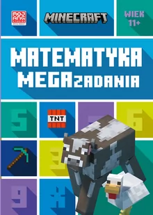 Harperkids Minecraft. Matematyka. Megazadania 11+ - Dan Lipscombe, Katherine Pate, Anna Hikiert, Moja - Baśnie, bajki, legendy - miniaturka - grafika 2