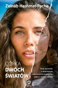 Biografie i autobiografie - Córka dwóch światów. Moja opowieść o dzieciństwie naznaczonym przemocą, walce o siebie i nadziei - miniaturka - grafika 1