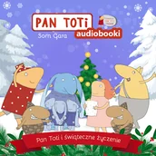 Audiobooki dla dzieci i młodzieży - Pan Toti i świąteczne życzenie Sorn Gara - miniaturka - grafika 1