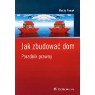 Prawo - Nowak Maciej Jak zbudować dom poradnik prawny - mamy na stanie, wyślemy natychmiast - miniaturka - grafika 1