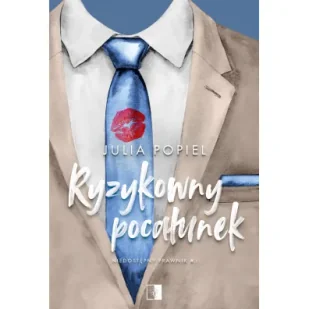 Ryzykowny pocałunek. Niedostępny prawnik. Tom 1 - Literatura obyczajowa - miniaturka - grafika 1