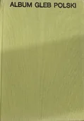 Książki o kulturze i sztuce - Album gleb polskich - miniaturka - grafika 1