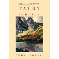 Rafał Malczewski Tatry i podhale