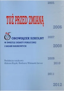 Tuż przed zmianą - Felietony i reportaże - miniaturka - grafika 1