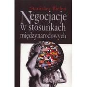 Biznes - Negocjacje w stosunkach międzynarodowych - Stanisław Bieleń - miniaturka - grafika 1