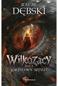 Księżycowy Sztylet. Wilkozacy. Tom 3 - Rafał Dębski - Fantasy - miniaturka - grafika 1