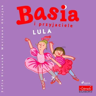 Basia i przyjaciele - Lula - Audiobooki dla dzieci i młodzieży - miniaturka - grafika 1