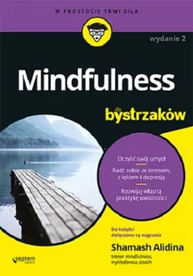 Shamash Alidina Mindfulness dla bystrzaków Wydanie II - Filozofia i socjologia - miniaturka - grafika 3