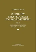E-booki - języki obce - Z dziejów leksykografii polsko-rosyjskiej Katarzyna Wojan PDF) - miniaturka - grafika 1