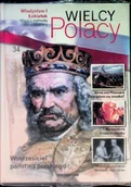 Historia świata - Wielcy Polacy Tom 34 Władysław I Łokietek - miniaturka - grafika 1