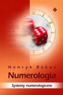 Studio Astropsychologii Numerologia. Pozaeuropejskie systemy numerologiczno - astrologiczne - Henryk Rekus - Ezoteryka - miniaturka - grafika 2