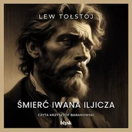 Audiobooki - literatura piękna - Śmierć Iwana Iljicza Lew Tołstoj - miniaturka - grafika 1