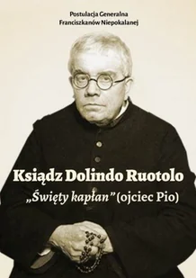 Ksiądz Dolindo Ruotolo - Biografie i autobiografie - miniaturka - grafika 1