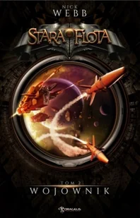 Stara Flota Tom 2 Wojownik - NICK WEBB - Fantasy - miniaturka - grafika 3