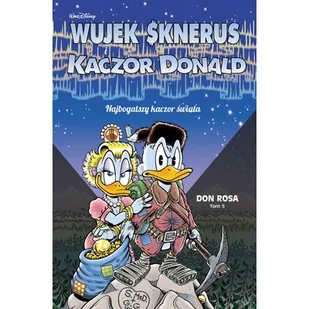 Wujek Sknerus i Kaczor Donald T.5 Najbogatszy kaczor | ZAKŁADKA DO KSIĄŻEK GRATIS DO KAŻDEGO ZAMÓWIENIA - Powieści - miniaturka - grafika 2