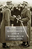 Historia świata - Ministerstwo Spraw Wojskowych 1918-1939 - miniaturka - grafika 1
