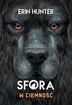 W ciemność Erin Hunter - Literatura popularno naukowa dla młodzieży - miniaturka - grafika 4