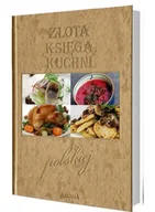 Książki kucharskie - Złota księga kuchni polskiej - praca zbiorowa - miniaturka - grafika 1